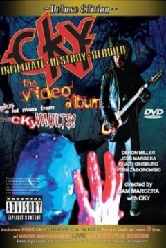 Poster CKY: Infiltrate, Destroy, Rebuild - The Video Album