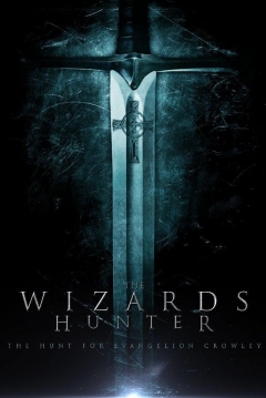 Poster The Wizards Hunter: The Hunt for Evangelion Crowley