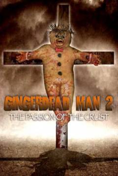 Poster Gingerdead Man 2: Passion of the Crust