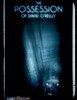 The Torment / The Possession of David O'Reilly