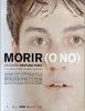 Morir (o no)