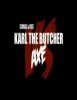 Violent Shit 4: Karl the Butcher vs Axe