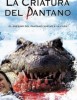La Criatura del Pantano (Mand�bulas 2)