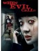 When Evil Calls