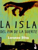 La Isla del Fin de la Suerte