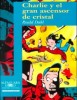 Charlie y el Gran Ascensor de Cristal