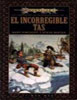 Dragonlance - Compa�eros De La Dragonlance II: El Incorregible Tas