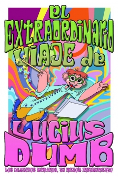trailer de El Extraordinario Viaje de Lucius Dumb
