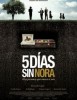estreno dvd Cinco D�as sin Nora