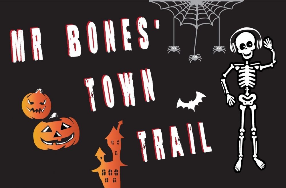 Mr Bones’ Town Trail: Tuesday 24th-Saturday 28th October