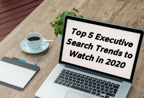 Top 5 Executive Search Trends to Watch in 2020