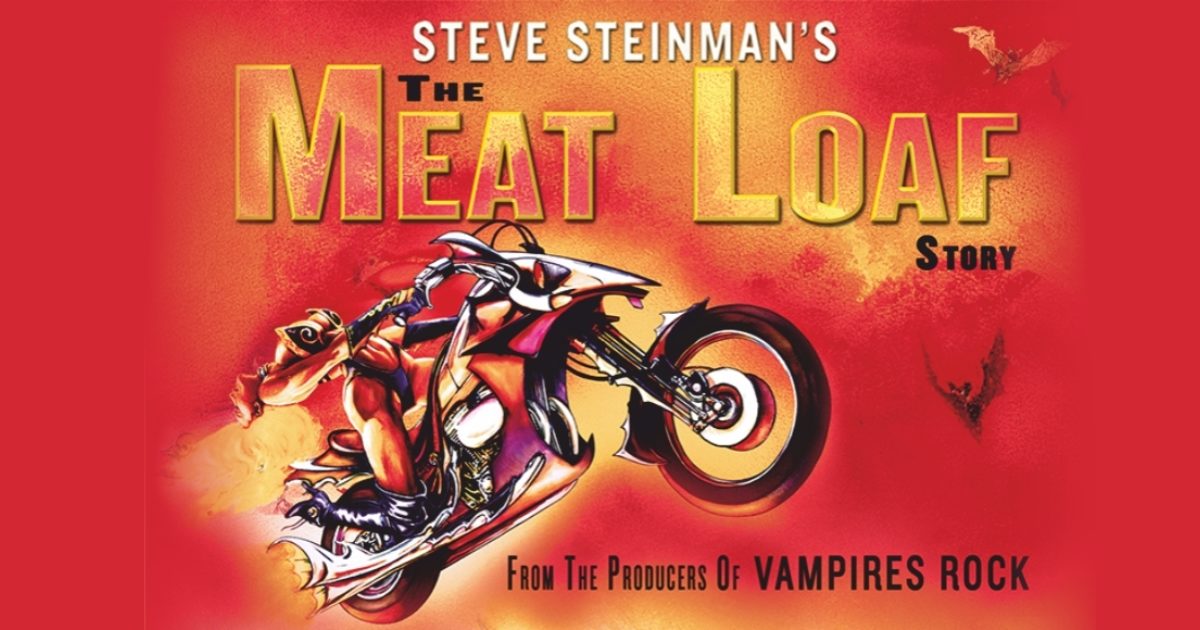 Steve Steinman's Meat Loaf Story Buxton Opera House