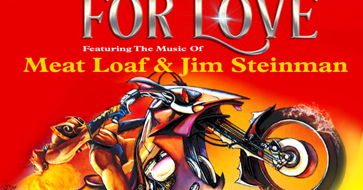 Steve Steinman's Anything for LoveThe Meatloaf… Buxton Opera House
