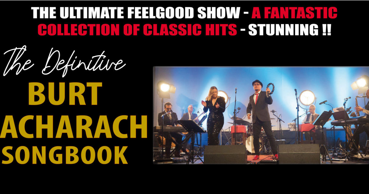 The Definitive Burt Bacharach Songbook 2025 Buxton Opera House