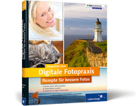Zum Buch Digitale Fotopraxis. Rezepte für bessere Fotos