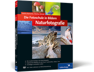 Zum Buch Die Fotoschule in Bildern. Naturfotografie