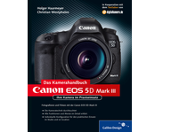 Zum Buch Canon EOS 5D Mark III. Das Kamerahandbuch