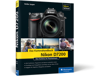 Zum Buch Nikon D7200. Das Kamerahandbuch
