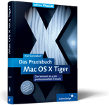 Zum Buch Das Praxisbuch Mac OS X 10.4 Tiger