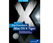 Zum Buch Das Praxisbuch Mac OS X 10.4 Tiger