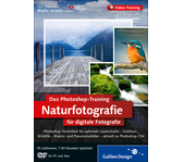 Zum Video-Training Das Photoshop-Training für digitale Fotografie: Naturfotografie