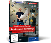 Zum Video-Training Das Photoshop-Training: Faszinierende Composings