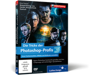 Zum Video-Training Die Tricks der Photoshop-Profis – Volume 3