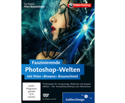 Zum Video-Training Faszinierende Photoshop-Welten mit Peter »Brownz« Braunschmid