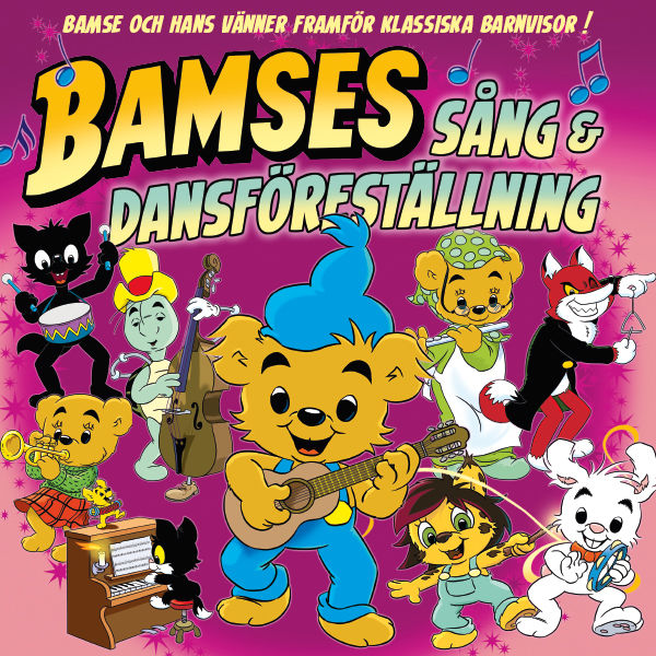 Bamse sång- och dansföreställning Bamse sång- och dansföreställning