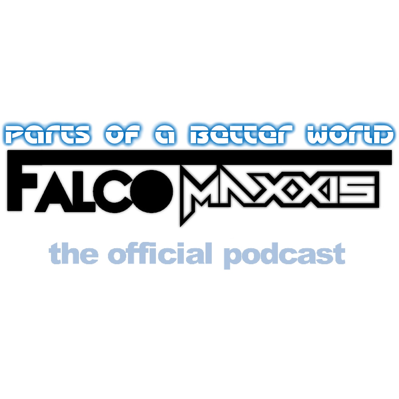 Falco Maxxis - Parts of a better world (official podcast)