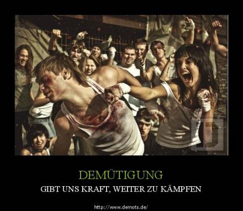 DEMÜTIGUNG