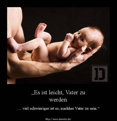 „Es ist leicht, Vater zu werden