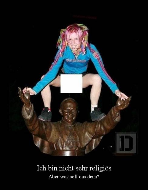 Ich bin nicht sehr religiös