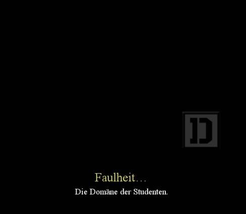 Faulheit…