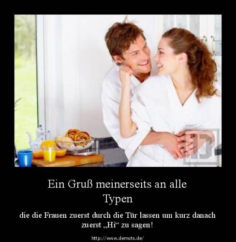 Ein Gruß meinerseits an alle Typen