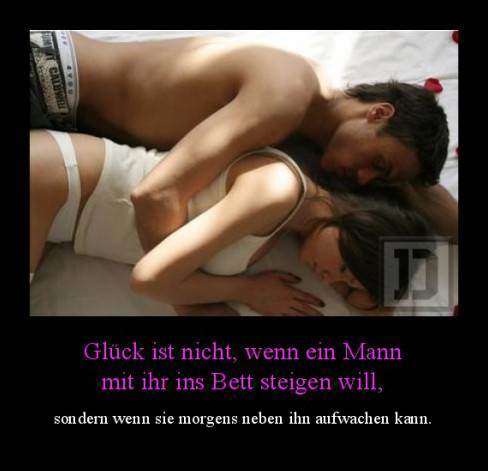 Glück ist nicht, wenn ein Mann mit ihr ins Bett steigen will,