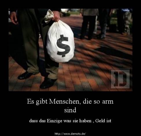 Es gibt Menschen, die so arm sind