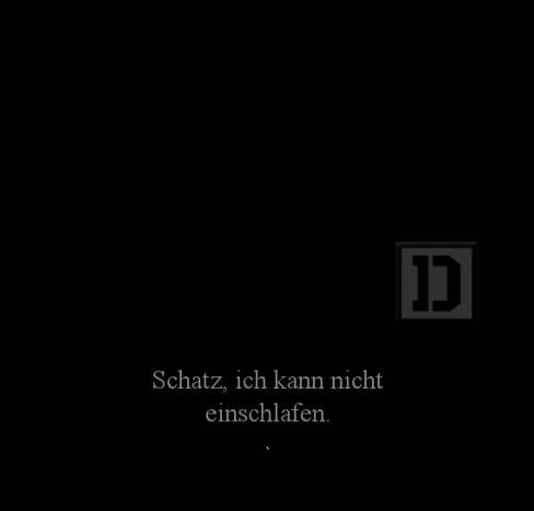 Schatz, ich kann nicht einschlafen.