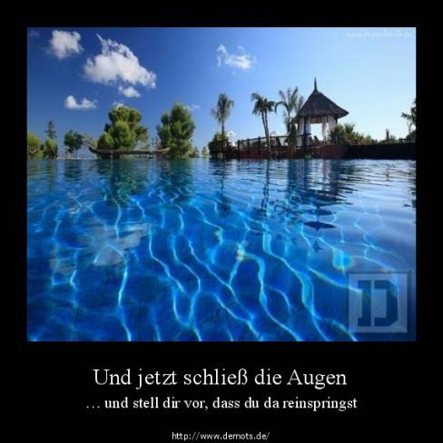 Und jetzt schließ die Augen