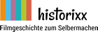 historixx - Filmgeschichte zum Selbermachen
