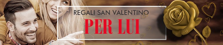 Regali di S. Valentino per lui
