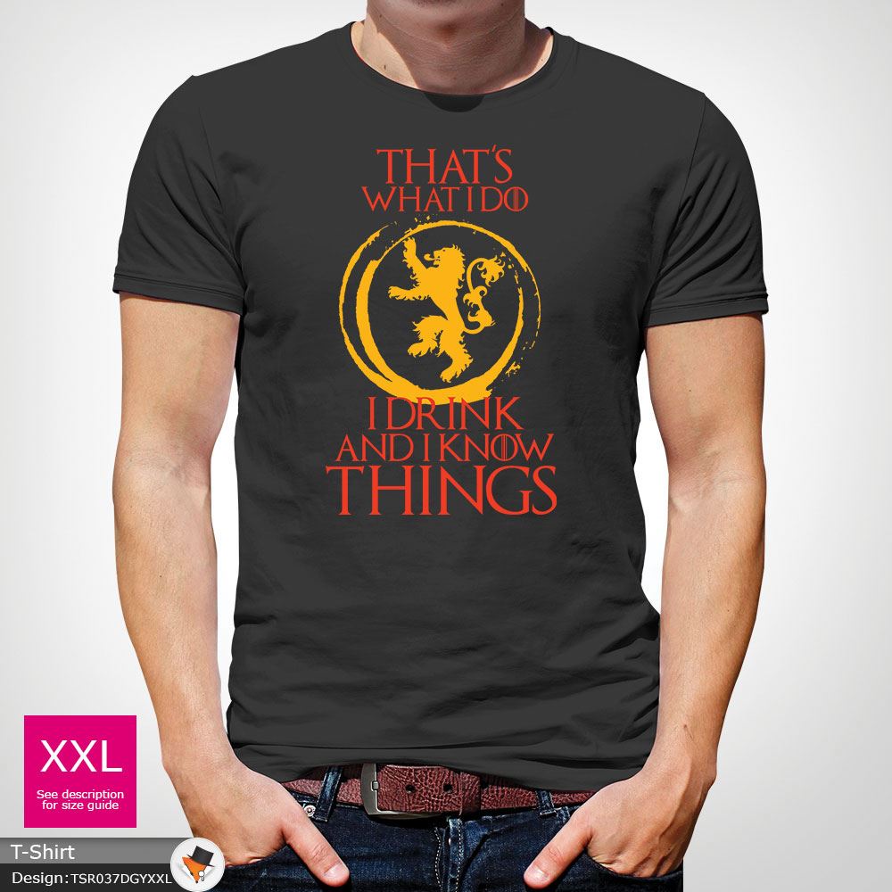 Game of thrones That/'s What I Do I Drink /& I know Things T-Shirt Mens Gray