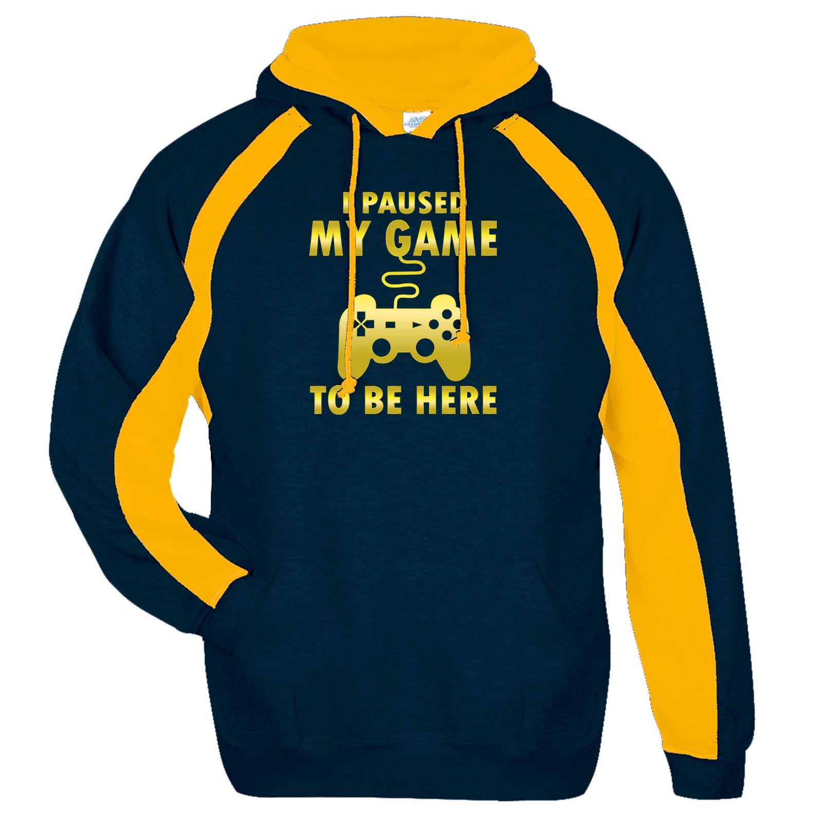 I PAUSED MY GAME TO BE HERE Mens Contrast Sports Hoodie Funny Gamer Unisex Hoody