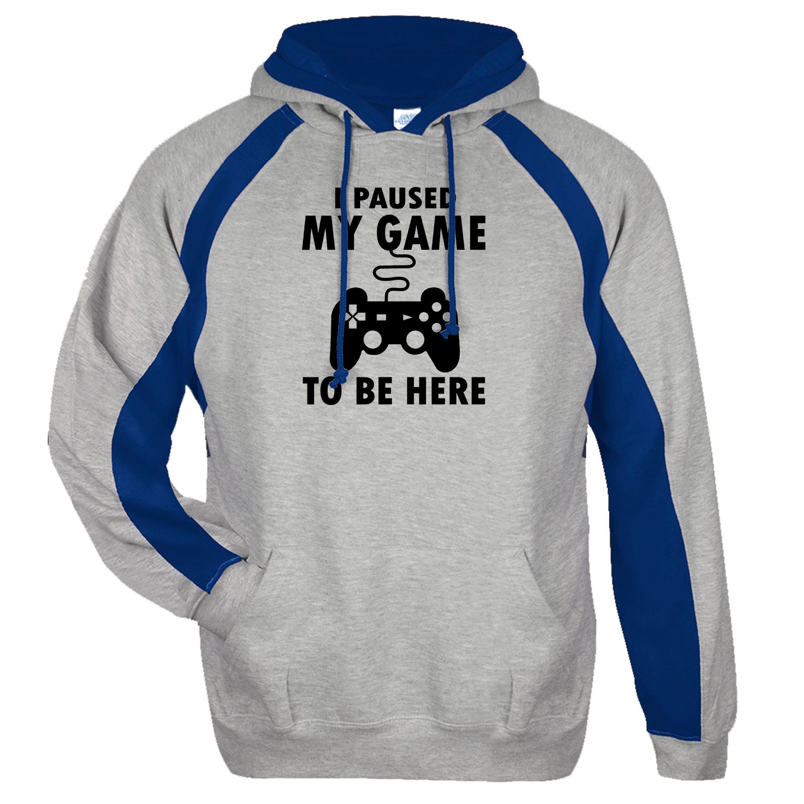I PAUSED MY GAME TO BE HERE Mens Contrast Sports Hoodie Funny Gamer Unisex Hoody
