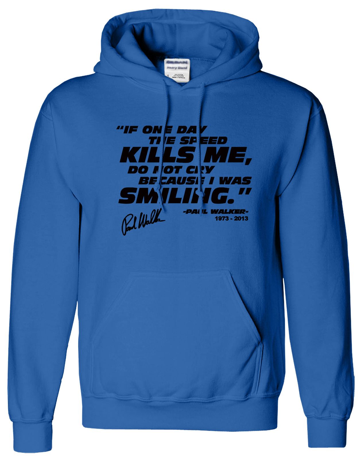 Paul Walker Uomo veloce e farious Quotes Pullover Top Maglione Sweat Felpa con Cappuccio