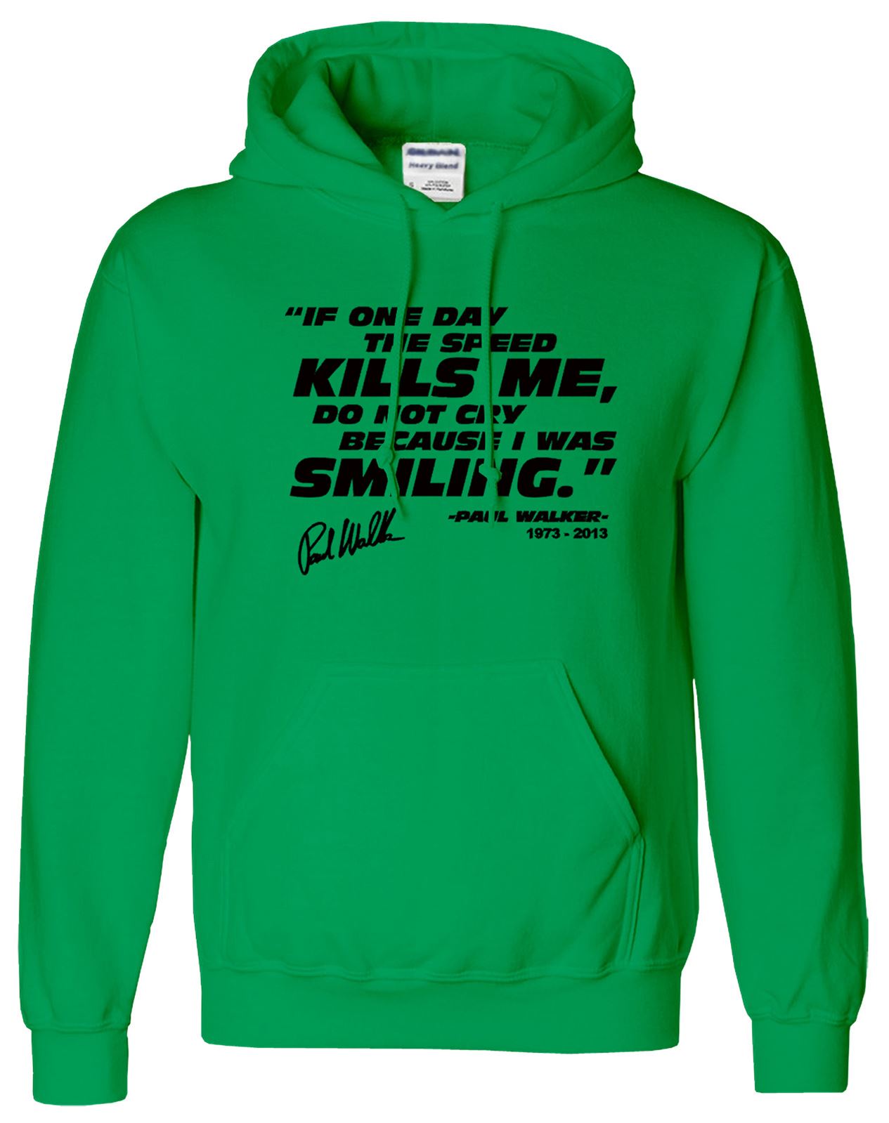 Paul Walker Uomo veloce e farious Quotes Pullover Top Maglione Sweat Felpa con Cappuccio