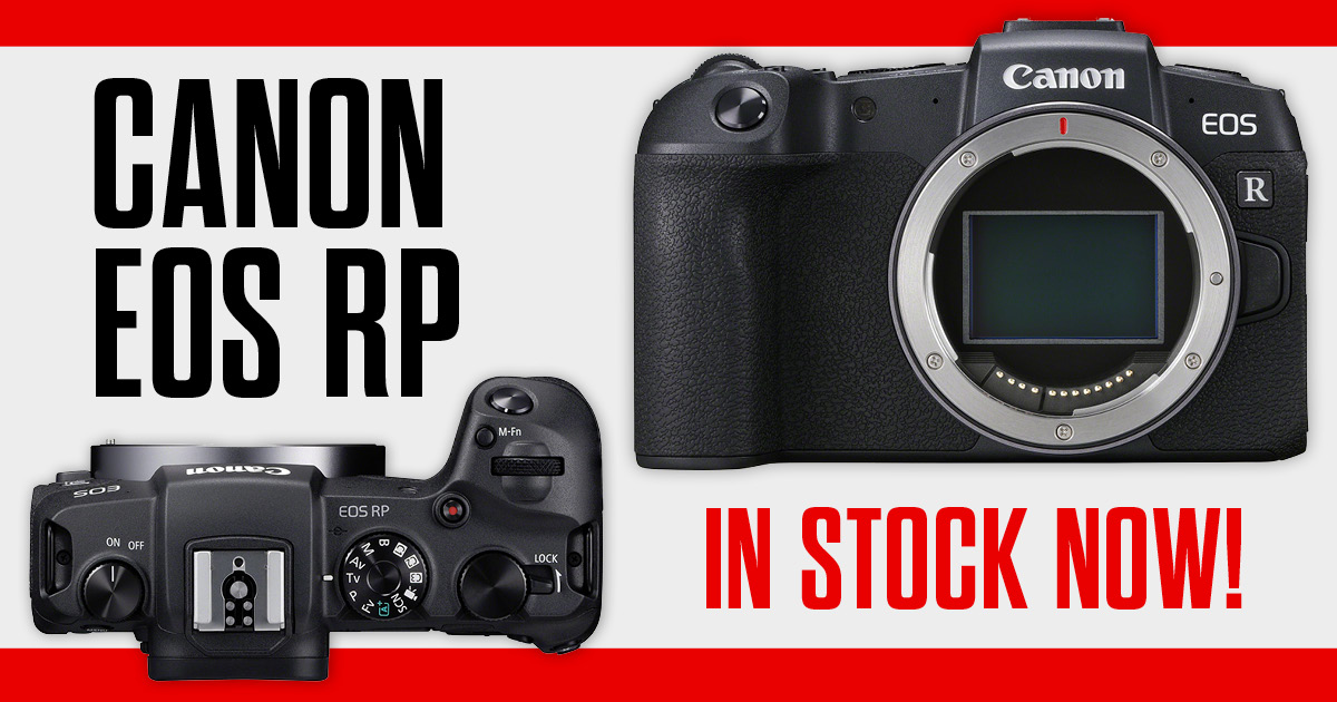 NOW IN STOCK: The Canon EOS RP full-frame mirrorless camera