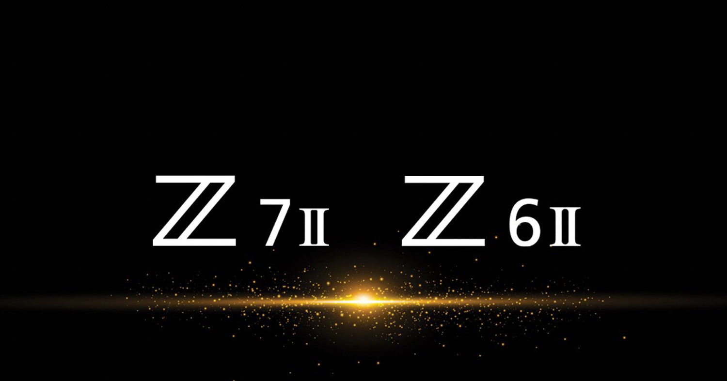 NEWS: Nikon Announces Z 7II and Z 6II