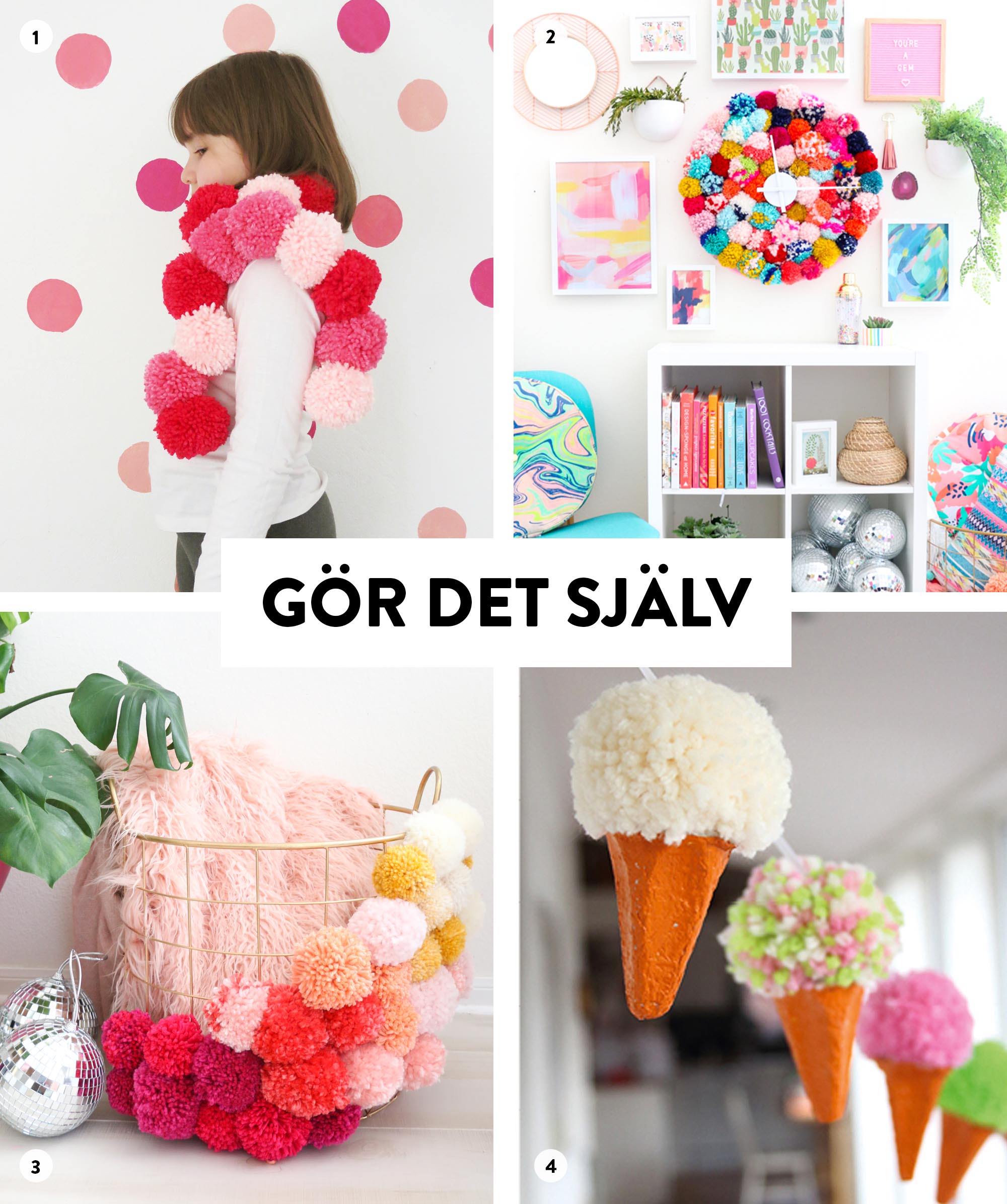 Gör det själv #85 - Fyra fluffiga projekt med popoms