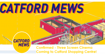 Confirmed – 3 screen Cinema coming to Catford Shopping Centre